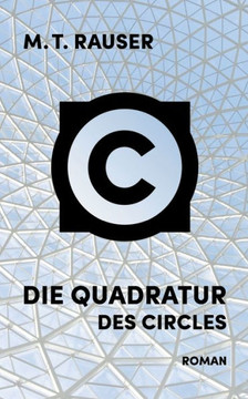 Die Quadratur des Circles: Roman