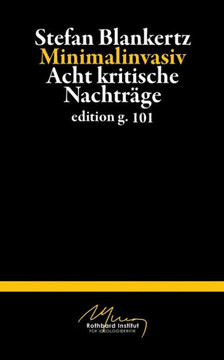 Minimalinvasiv: Acht kritische Nachtr?ge