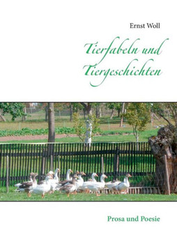 Tierfabeln und Tiergeschichten: Prosa und Poesie