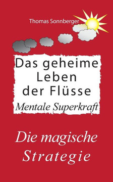 Das geheime Leben der Fl?sse: Fit wie ein Fluss, River Bathing, eine Kanufahrt