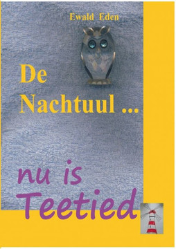 De Nachtuul: nu is Teetied De Nachtuul: nu is Teetied
