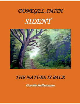 Silent: The nature is back