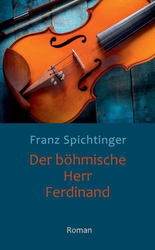 Der b?hmische Herr Ferdinand: Roman