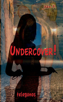 Undercover! Undercover!