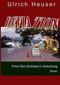Deviation: F?hre Dein Schicksal in Versuchung