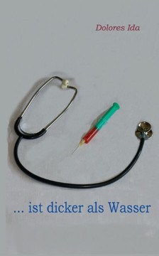 ... ist dicker als Wasser: Krimi