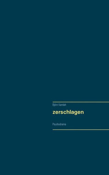 zerschlagen: Psychodrama