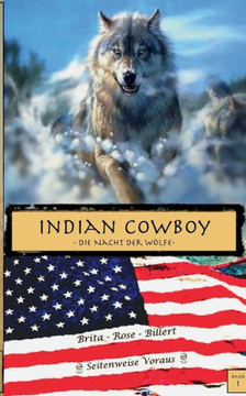 Indian Cowboy: Die Nacht der W?lfe