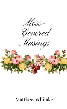 Moss-Covered Musings