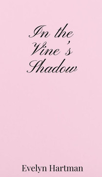 In the Vine's Shadow
