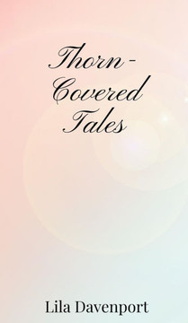 Thorn-Covered Tales