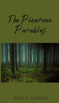 The Pinecone Parables