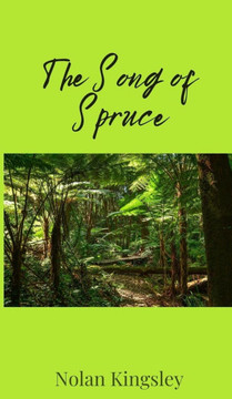 The Song of Spruce