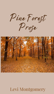 Pine Forest Prose