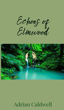 Echoes of Elmwood
