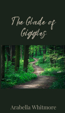 The Glade of Giggles