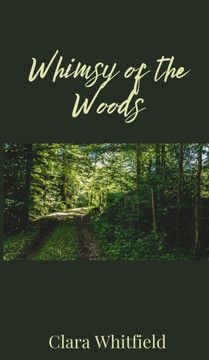 Whimsy of the Woods
