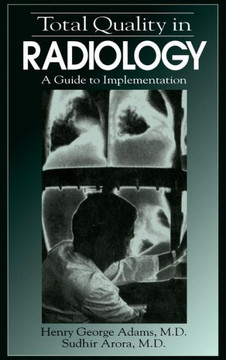 Total Quality in Radiology: A Guide to Implementation