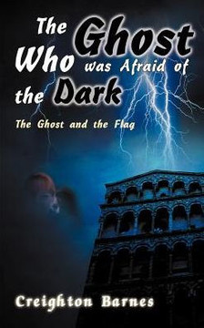 The Ghost Who Was Afraid of the Dark The Ghost Who Was Afraid of the Dark