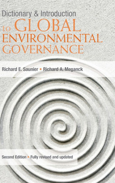Dictionary and Introduction to Global Environmental Governance