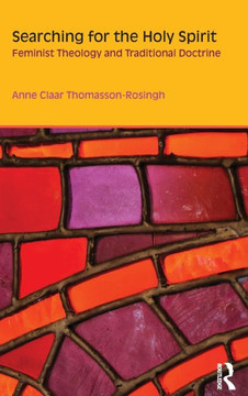 Searching for the Holy Spirit: Feminist Theology and Traditional Doctrine