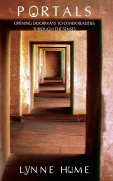 Portals: Opening Doorways to Other Realities Through the Senses