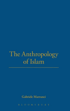 The Anthropology of Islam