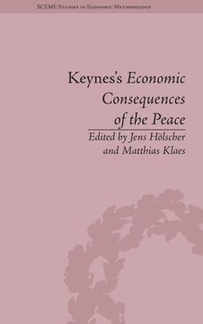 Keynes's Economic Consequences of the Peace: A Reappraisal