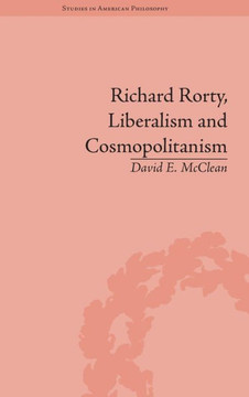 Richard Rorty, Liberalism and Cosmopolitanism