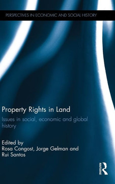 Property Rights in Land: Issues in Social, Economic and Global History