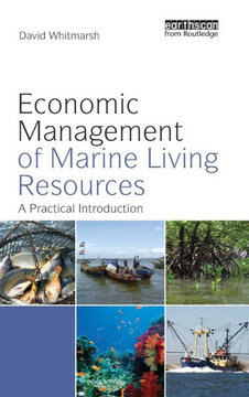 Economic Management of Marine Living Resources: A Practical Introduction