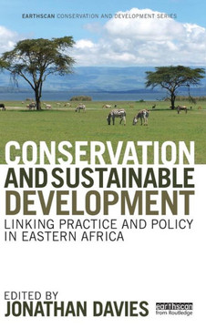 Conservation and Sustainable Development: Linking Practice and Policy in Eastern Africa