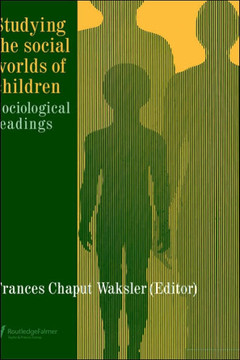 Studying The Social Worlds Of Children: Sociological Readings