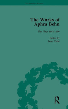 The Works of Aphra Behn: v. 7: Complete Plays