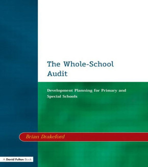 The Whole-School Audit: Development Planning for Primary and Special Schools