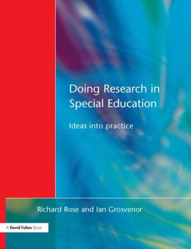 Doing Research in Special Education: Ideas into Practice