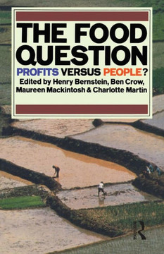 The Food Question: Profits Versus People