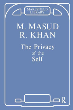 The Privacy of the Self: Papers on Psychoanalytic Theory and Technique