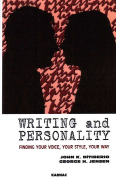 Writing and Personality: Finding Your Voice, Your Style, Your Way