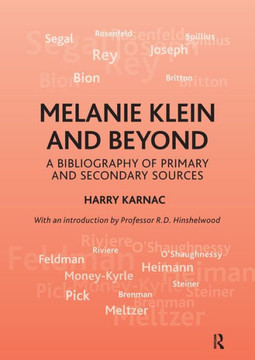 Melanie Klein and Beyond: A Bibliography of Primary and Secondary Sources