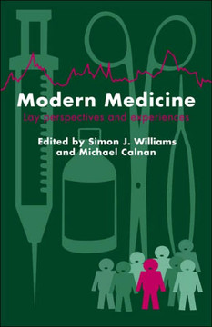 Modern Medicine: Lay Perspectives And Experiences