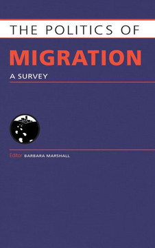 Politics of Migration: A Survey