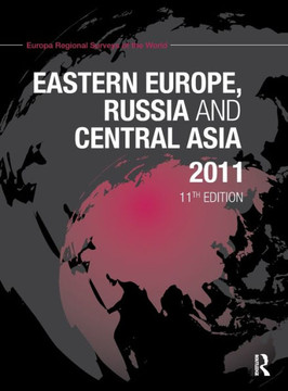 Eastern Europe, Russia and Central Asia 2011 Eastern Europe, Russia and Central Asia 2011