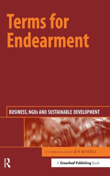 Terms for Endearment: Business, NGOs and Sustainable Development