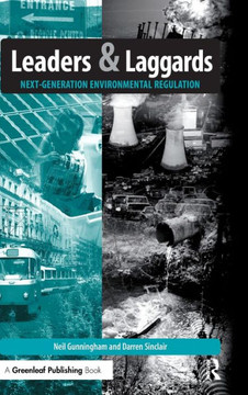 Leaders and Laggards: Next-Generation Environmental Regulation
