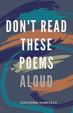 Don'T Read These Poems Aloud Don'T Read These Poems Aloud