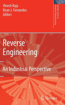 Reverse Engineering: An Industrial Perspective