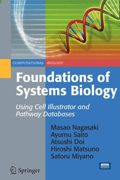 Foundations of Systems Biology: Using Cell Illustrator and Pathway Databases [With CDROM]