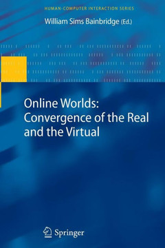 Online Worlds: Convergence of the Real and the Virtual