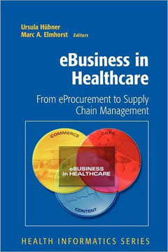 Ebusiness in Healthcare: From Eprocurement to Supply Chain Management